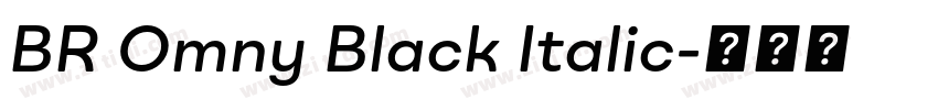 BR Omny Black Italic字体转换